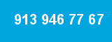 913 946 77 67 913 946 77 67